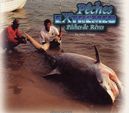 Pêche extrêmes, pêches de rêves
